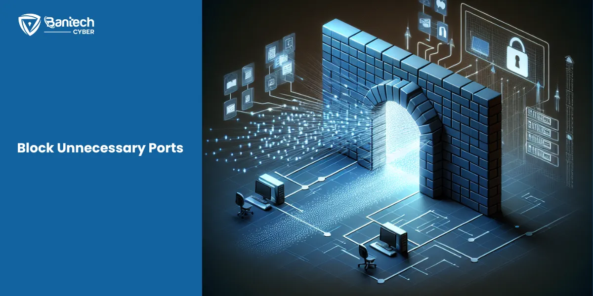 Block Unnecessary Ports