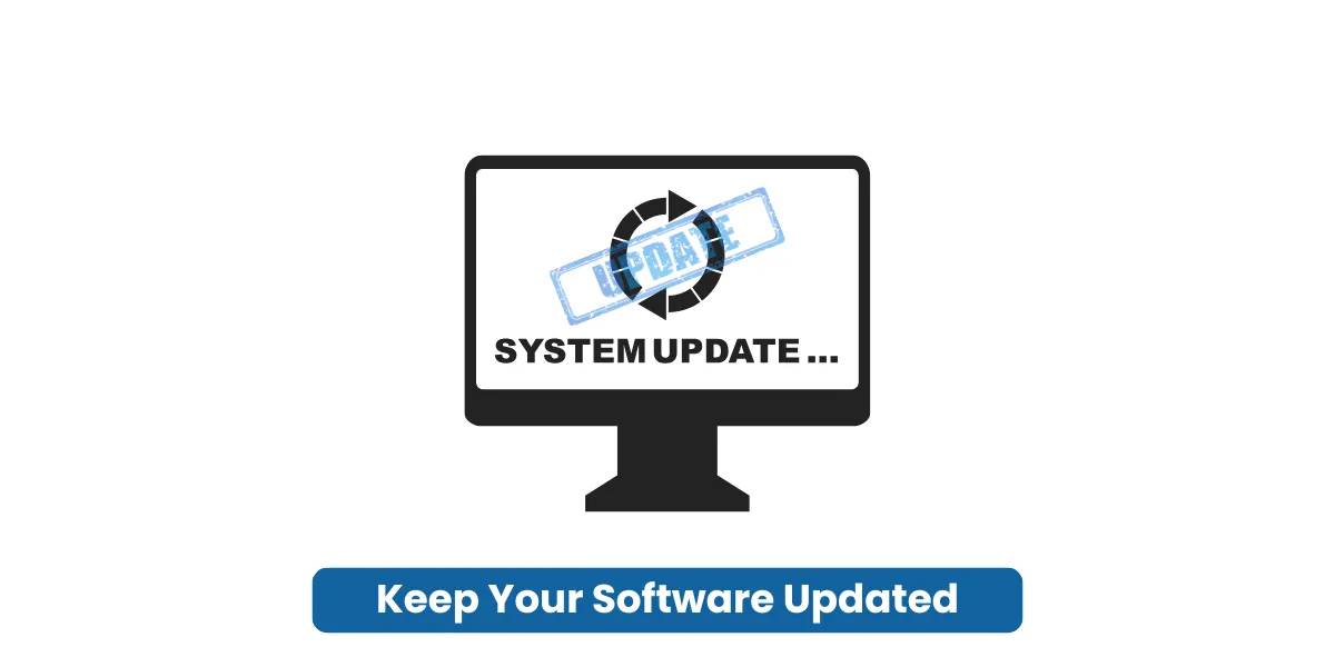 Keep Your Software Updated