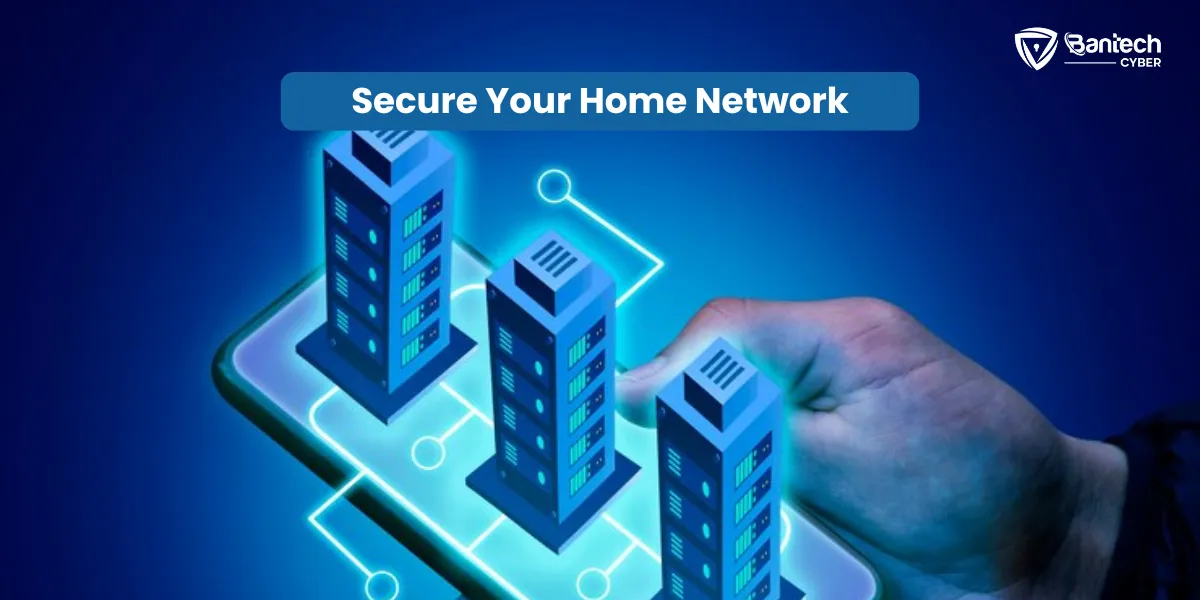 Secure Your Home Network