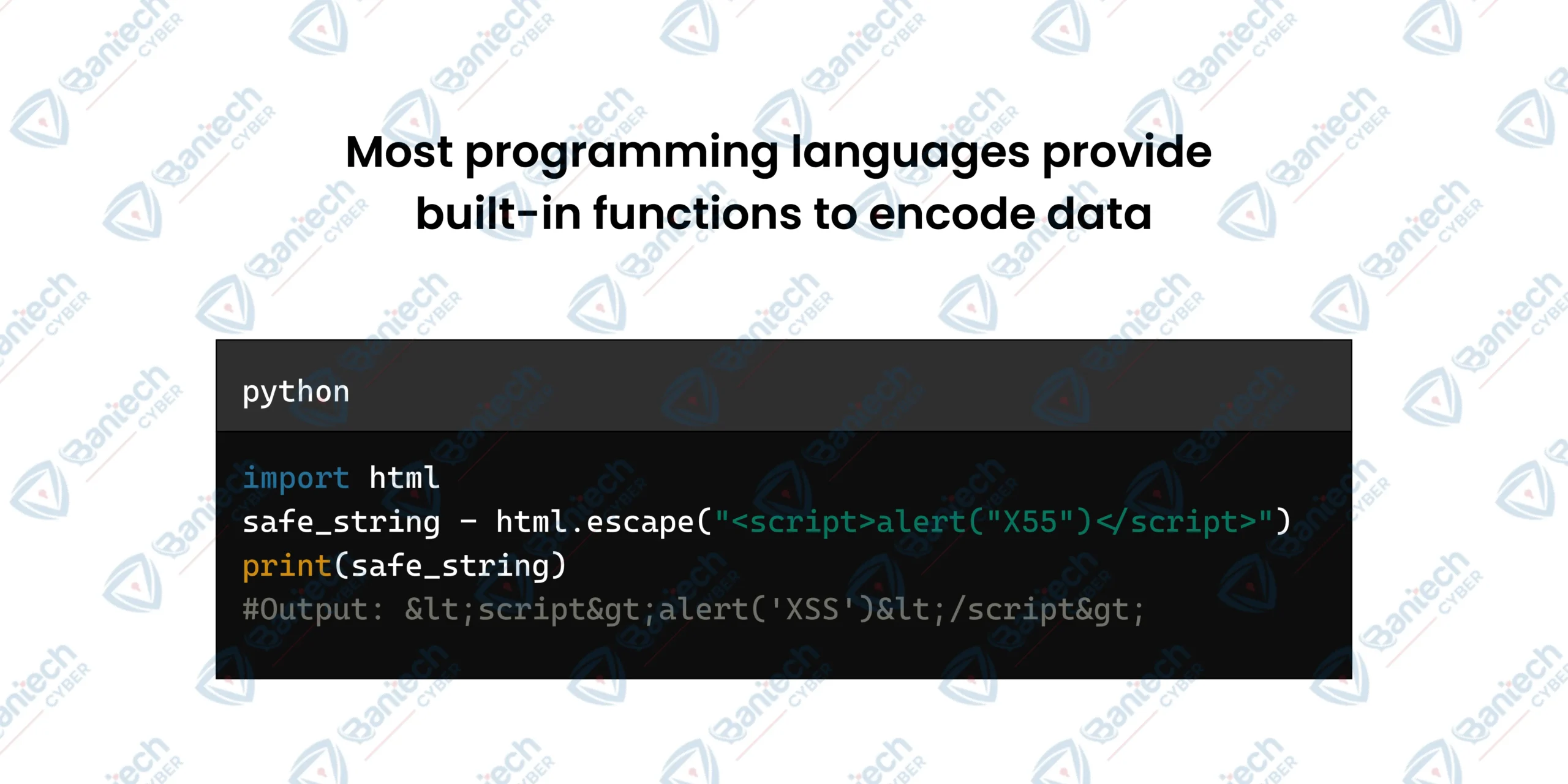 Most programming languages provide built-in functions to encode data