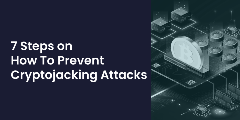 How-to-Prevent-Cryptojacking-Attacks
